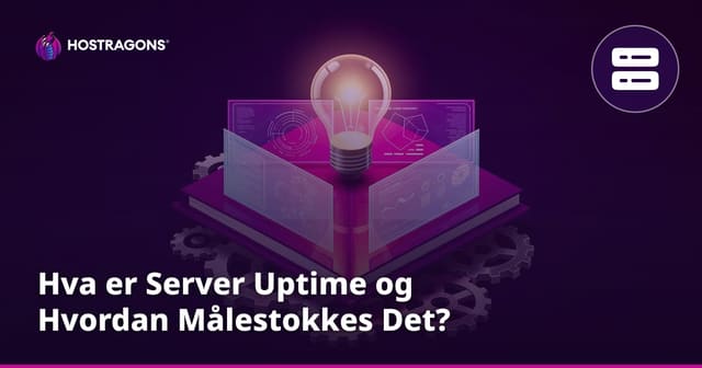 Hva er Server Uptime og Hvordan Målestokkes Det?