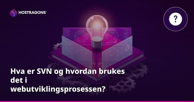 Hva er SVN og hvordan brukes det i webutviklingsprosessen?