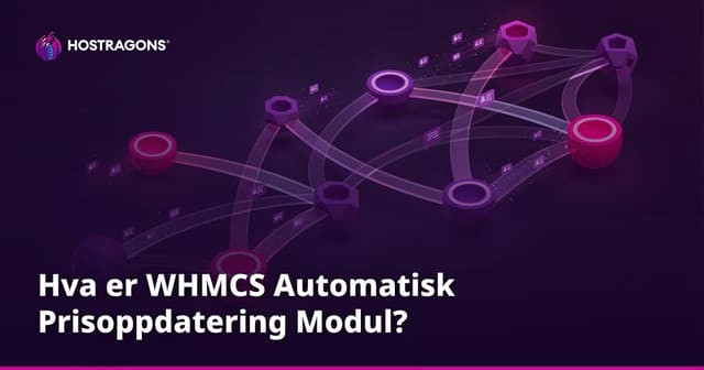 Hva er WHMCS Automatisk Prisoppdatering Modul?