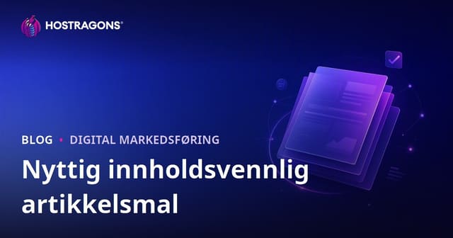 Hvordan bør artikkelmalen som passerer Google Helpful Content Algorithm se ut?