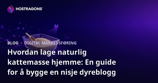 Hvordan lage naturlig kattemasse hjemme: En guide for å bygge en nisje dyreblogg
