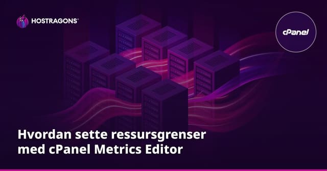 Hvordan sette ressursgrenser med cPanel Metrics Editor