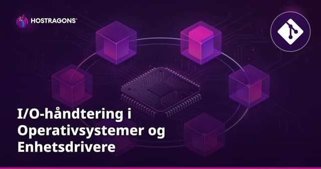 I/O-håndtering i Operativsystemer og Enhetsdrivere