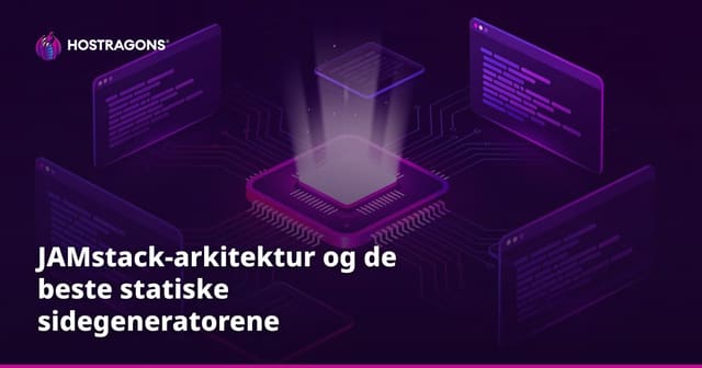 JAMstack-arkitektur og de beste statiske sidegeneratorene