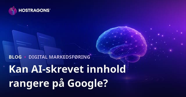 Kan AI-skrevet innhold rangere på Google?