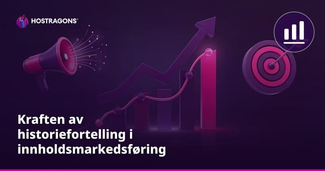 Kraften av historiefortelling i innholdsmarkedsføring