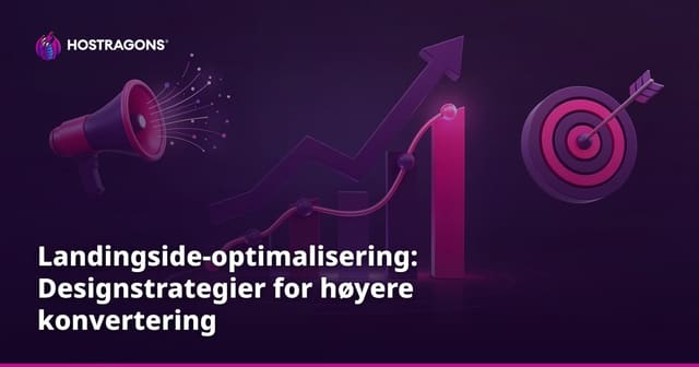 Landingside-optimalisering: Designstrategier for høyere konvertering
