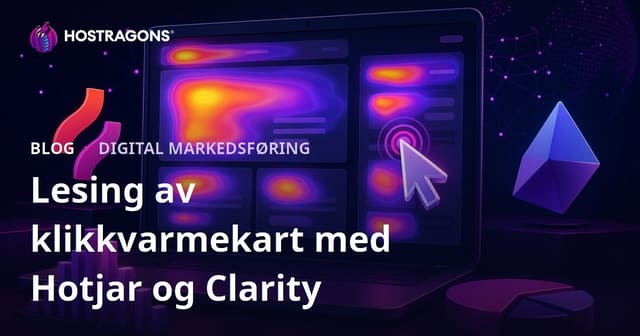 Lesing av klikkvarmekart med Hotjar og Clarity