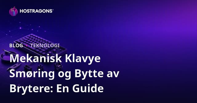 Mekanisk Klavye Smøring og Bytte av Brytere: En Guide