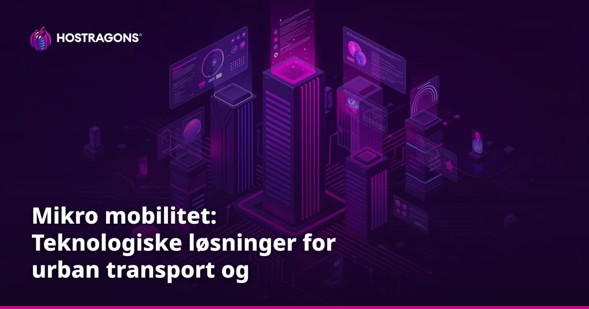 Mikro mobilitet: Teknologiske løsninger for urban transport og bærekraftige byer