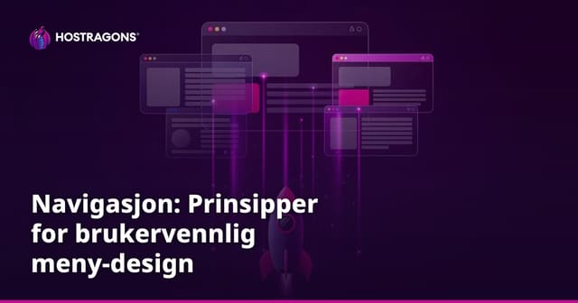 Navigasjon: Prinsipper for brukervennlig meny-design