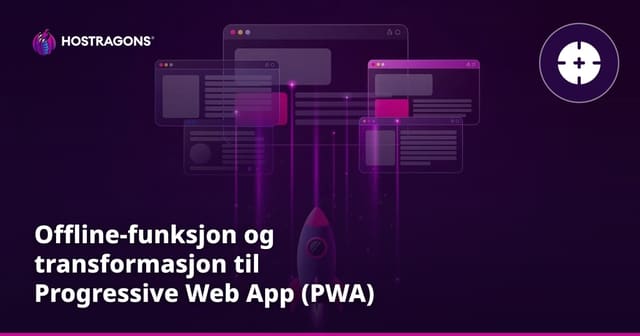 Offline-funksjon og transformasjon til Progressive Web App (PWA)