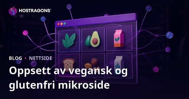 Opprettelse av Mikro-Nisje Mikro-nettsted for Vegansk Kosthold og Glutenfrie Produktanmeldelser