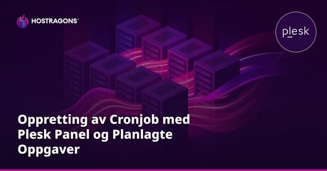 Oppretting av Cronjob med Plesk Panel og Planlagte Oppgaver