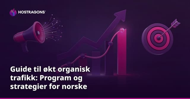 Guide til Organisk Trafikk Generering Programvare