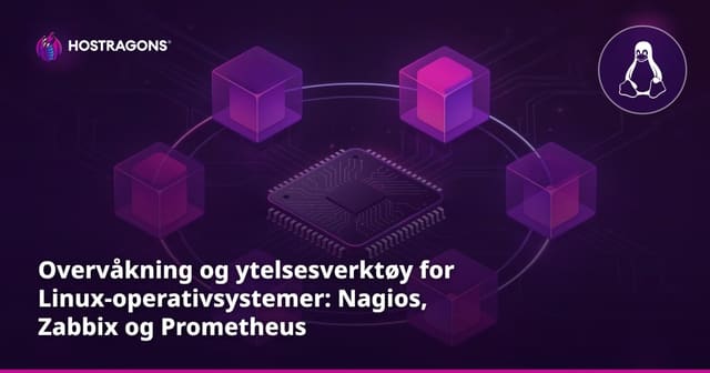 Overvåkning og ytelsesverktøy for Linux-operativsystemer: Nagios, Zabbix og Prometheus
