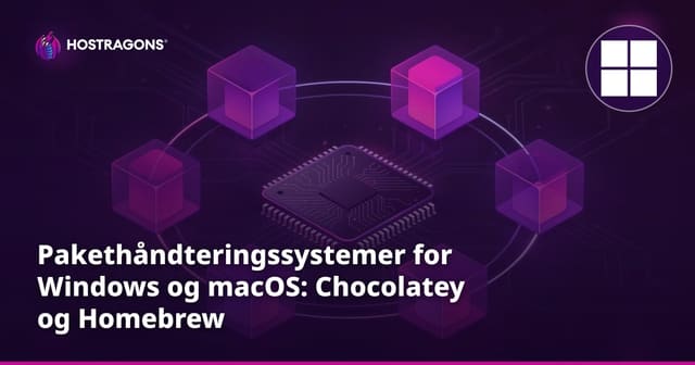 Pakethåndteringssystemer for Windows og macOS: Chocolatey og Homebrew