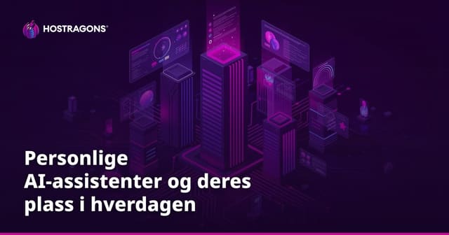 Personlige AI-assistenter og deres plass i hverdagen