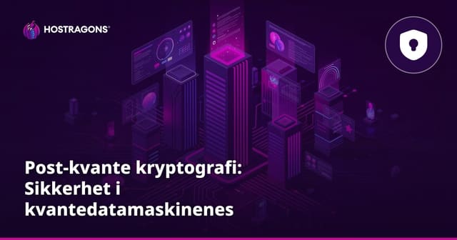 Post-kvante kryptografi: Sikkerhet i kvantedatamaskinenes tidsalder