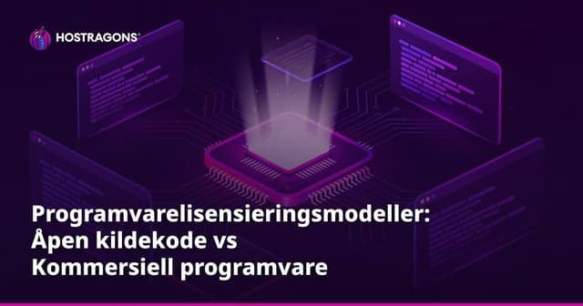 Programvarelisensieringsmodeller: Åpen kildekode vs Kommersiell programvare