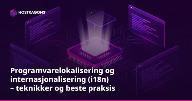 Programvarelokalisering og internasjonalisering (i18n) – teknikker og beste praksis