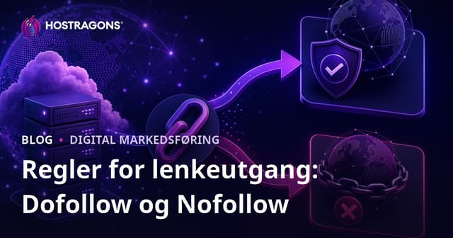 Regler for Utgående Lenker: Skille mellom Dofollow og Nofollow