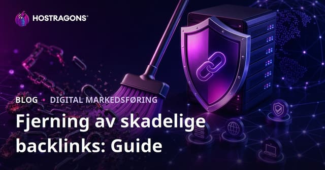 Rensing av Skadelige Backlinks: Bruk av Google Disavow Tool