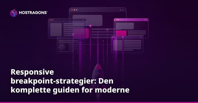 Responsive breakpoint-strategier: Den komplette guiden for moderne webdesign