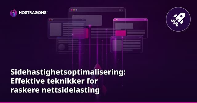 Sidehastighetsoptimalisering: Effektive teknikker for raskere nettsidelasting
