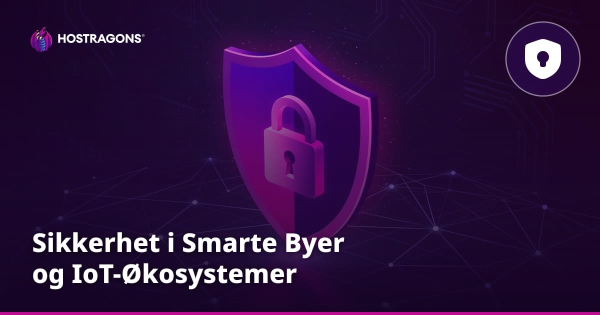 Sikkerhet i Smarte Byer og IoT-Økosystemer