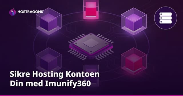 Sikre Hosting Kontoen Din med Imunify360