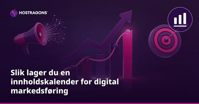 Slik lager du en innholdskalender for digital markedsføring