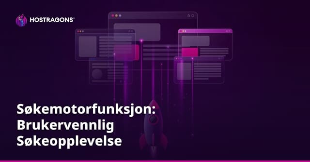 Søkemotorfunksjon: Brukervennlig Søkeopplevelse