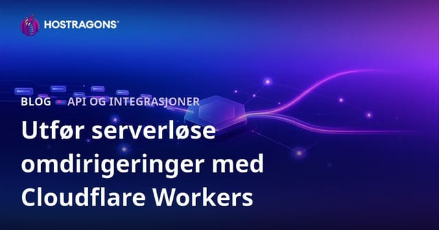 Utfør serverløse omdirigeringer med Cloudflare Workers