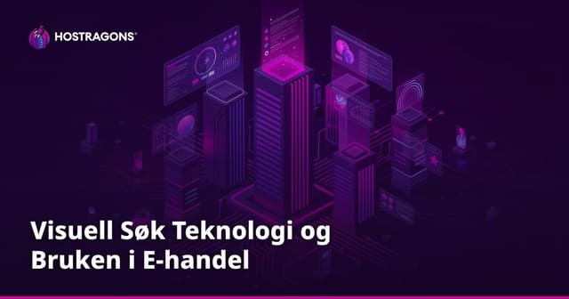 Visuell Søk Teknologi og Bruken i E-handel