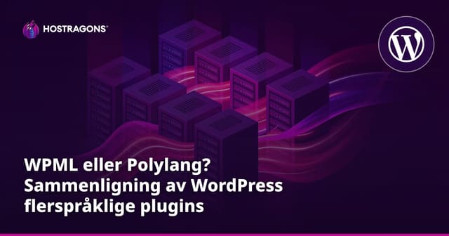 WPML eller Polylang? Sammenligning av WordPress flerspråklige plugins