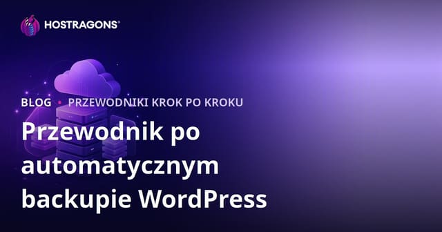 Automatyczne kopie zapasowe WordPress: najlepsze wtyczki i integracja z chmurą