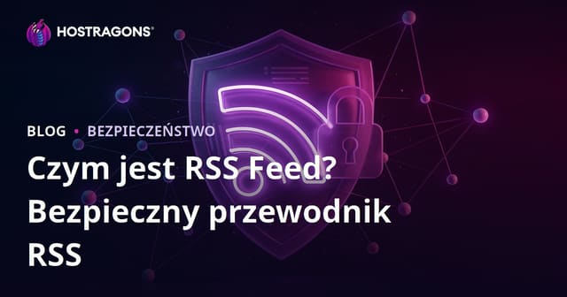 Co to jest kanał RSS? Jak zabezpieczyć RSS feed w witrynie