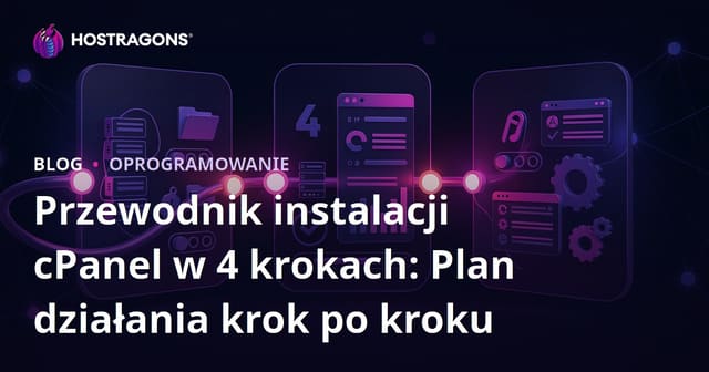 Przewodnik instalacji cPanel w 4 krokach: Plan działania krok po kroku