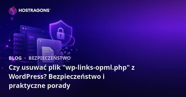Czy usuwać plik "wp-links-opml.php" z WordPress? Bezpieczeństwo i praktyczne porady