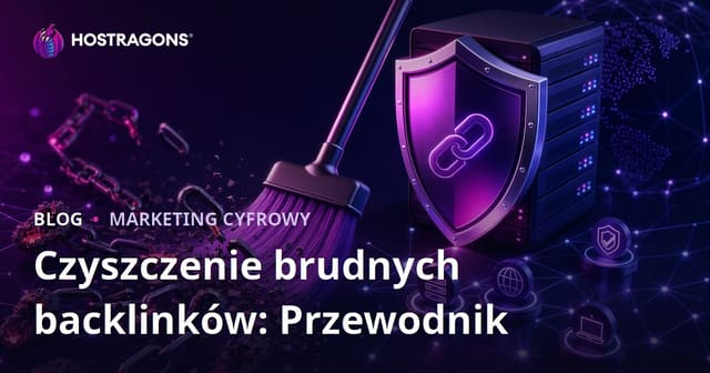 Czyszczenie toksycznych backlinków: praktyczny przewodnik po Google Disavow Tool