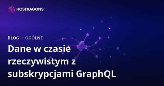 Dane w czasie rzeczywistym z subskrypcjami GraphQL