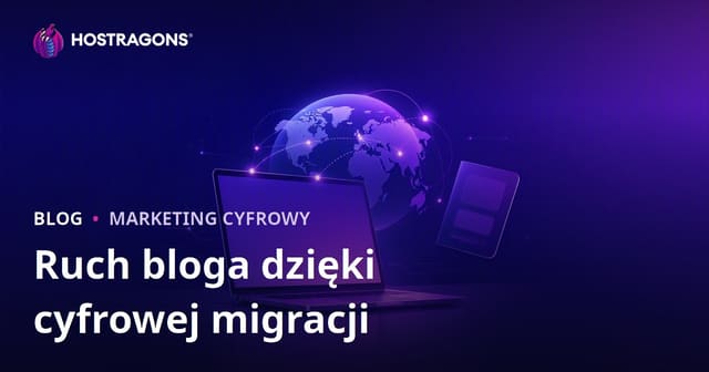 Digital Nomad i Wizje Pracy Zdalnej za Granicą: Klucz do Zwiększenia Ruchu na Blogu