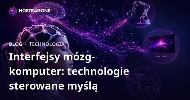 Interfejsy mózg-komputer: technologie sterowane myślą