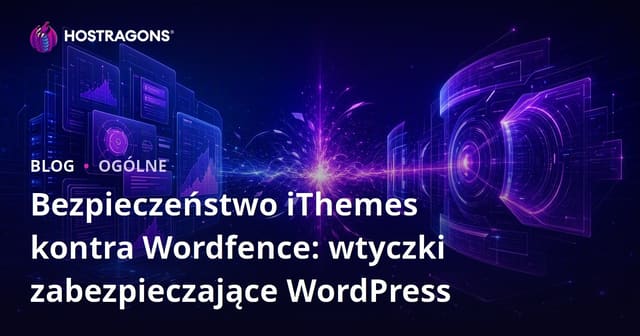 iThemes Security vs Wordfence: Wtyczki bezpieczeństwa WordPress