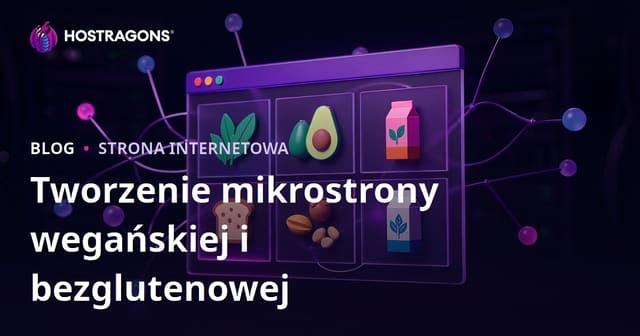 Jak założyć mikro-niszową stronę o wegańskim i bezglutenowym odżywianiu – przewodnik krok po kroku