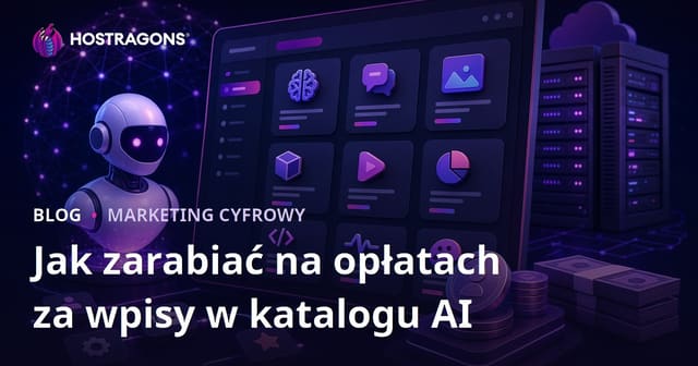Jak zarabiać na katalogu narzędzi AI? Przewodnik po budowie i monetyzacji polskiej strony z narzędziami sztucznej inteligencji
