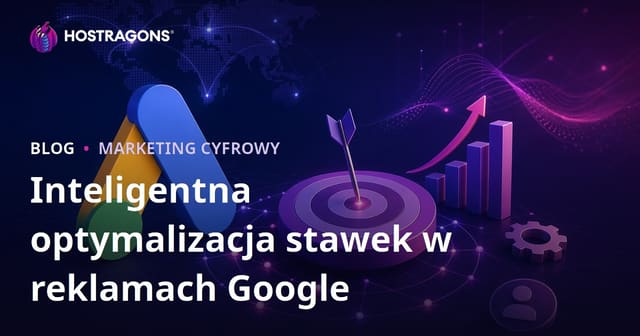 Jak zoptymalizować strategie Smart Bidding w Google Ads w 2026 roku?