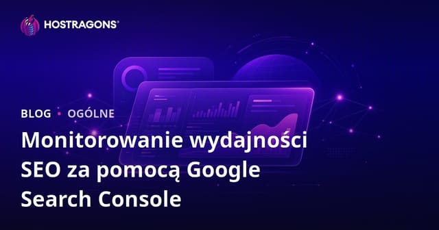 Monitorowanie Wydajności SEO z Google Search Console
