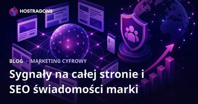 Nowy algorytm Google: sygnały site-wide i wpływ rozpoznawalności marki na SEO w 2026 roku
